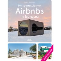 Die spektakulärsten Airbnbs in Europa von BusseSeewald