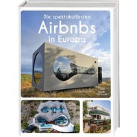 Die spektakulärsten Airbnbs in Europa von BusseSeewald