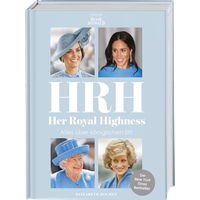 HRH - Her Royal Highness. Alles über königlichen Stil von BusseSeewald