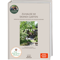 Zuhause im Skandi-Garten. Inspiration, Dekoideen und Rezepte von Januar bis Dezember von BusseSeewald