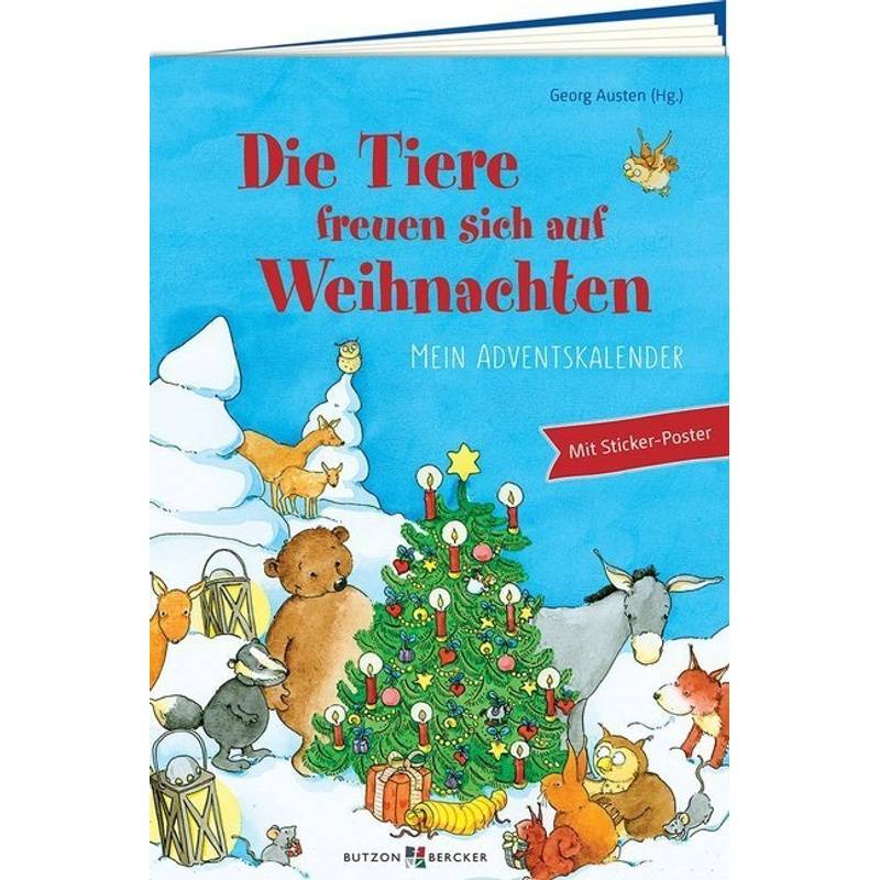 Adventskalender / Die Tiere Freuen Sich Auf Weihnachten, Geheftet von Butzon & Bercker