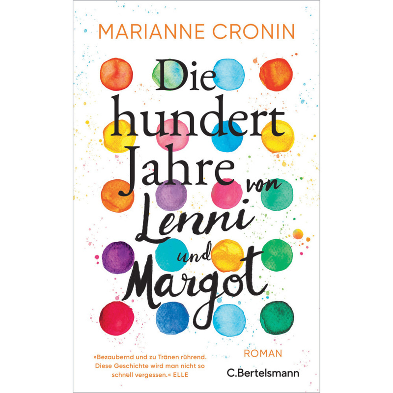 Die Hundert Jahre Von Lenni Und Margot - Marianne Cronin, Gebunden von C. Bertelsmann