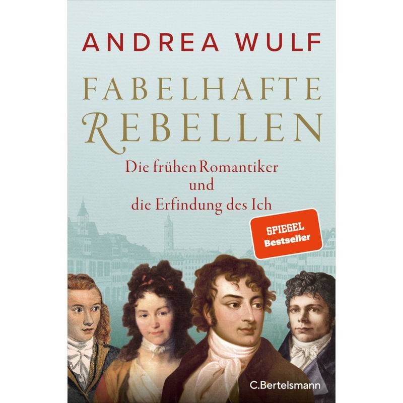 Fabelhafte Rebellen - Andrea Wulf, Gebunden von C. Bertelsmann