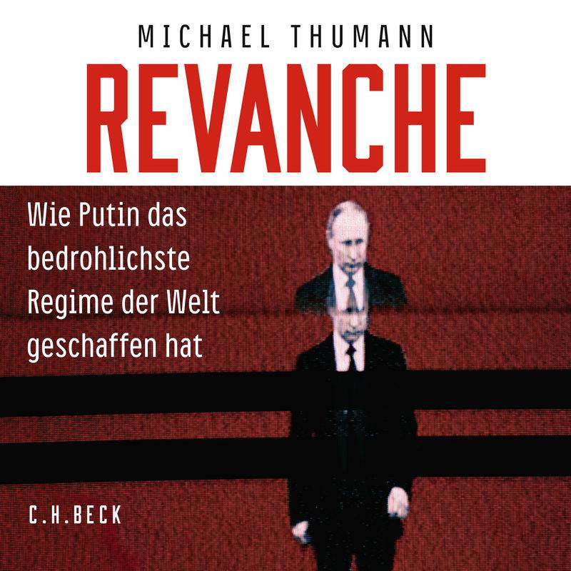 Revanche - Michael Thumann (Hörbuch-Download) von C.H.Beck