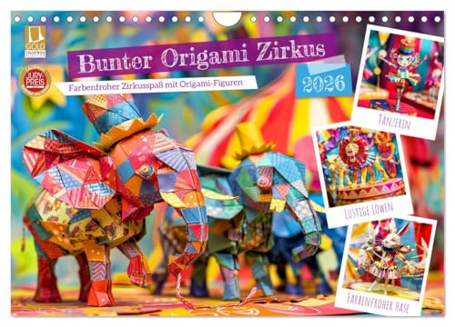 Bunter Origami Zirkus - Farbenfroher Zirkusspaß mit Origami-Figuren (Wandkalender 2026 DIN A4 quer), CALVENDO Monatskalender von CALVENDO