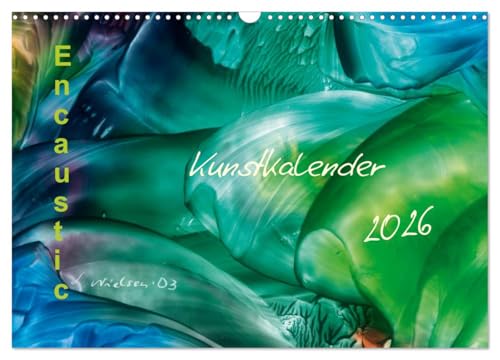 Encaustic Kunstkalender 2026 (Wandkalender 2026 DIN A3 quer), CALVENDO Monatskalender von CALVENDO