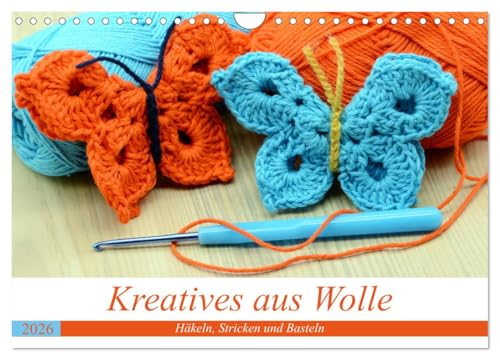 Kreatives aus Wolle - Häkeln, Stricken und Basteln (Wandkalender 2026 DIN A4 quer), CALVENDO Monatskalender von CALVENDO