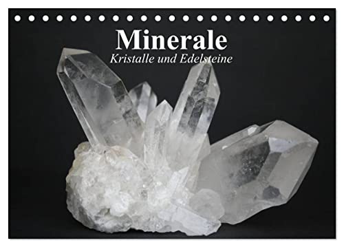 Minerale. Kristalle und Edelsteine (Tischkalender 2026 DIN A5 quer), CALVENDO Monatskalender: Die beeindruckende Schönheit der Schmucksteine (CALVENDO Orte) von CALVENDO