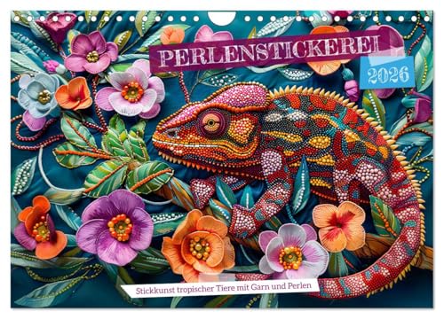 Perlenstickerei - Stickkunst tropischer Tiere mit Garn und Perlen (Wandkalender 2026 DIN A4 quer), CALVENDO Monatskalender von CALVENDO