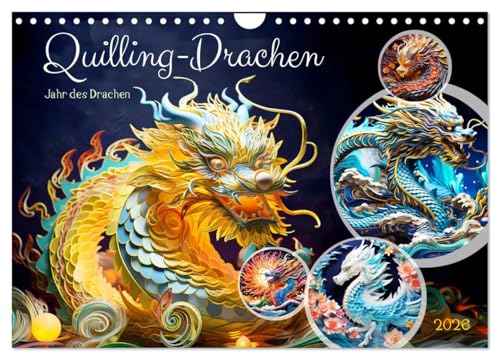 Quilling-Drachen - Jahr des Drachen (Wandkalender 2026 DIN A4 quer), CALVENDO Monatskalender: Drachentanzzauber: Ein Quilling-Papierkalender für das Chinesische Tierkreiszeichen (CALVENDO Kunst) von CALVENDO