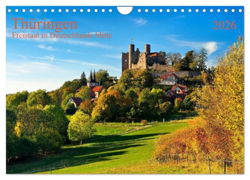 Thüringen Freistaat in Deutschlands Mitte (Wandkalender 2026 DIN A4 quer), CALVENDO Monatskalender: Ausgedehnte Wälder, Burgen und mittelalterliche Orte zeichnen den Freistaat aus (CALVENDO Orte) von CALVENDO