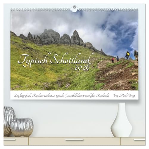 Typisch Schottland (hochwertiger Premium Wandkalender 2026 DIN A2 quer), Kunstdruck in Hochglanz: 13 fantastische Motive zeichnen ein Gesamtbild der Typik Schottlands (CALVENDO Orte) von CALVENDO