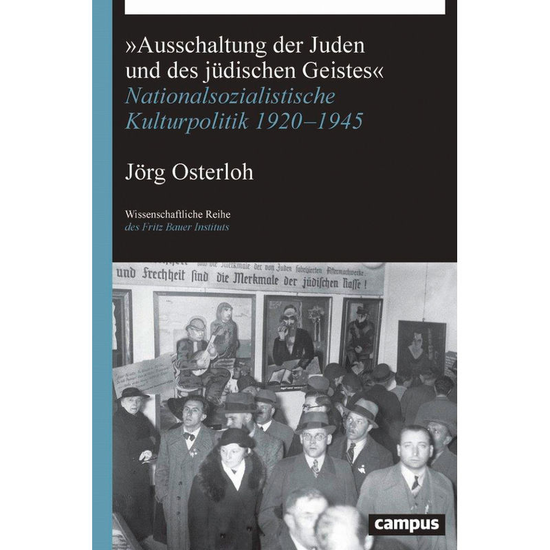 "Ausschaltung Der Juden Und Des Jüdischen Geistes" - Jörg Osterloh, Gebunden von CAMPUS VERLAG