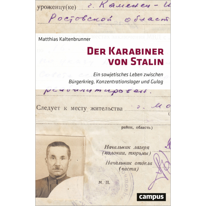 Der Karabiner Von Stalin - Matthias Kaltenbrunner, Kartoniert (TB) von CAMPUS VERLAG