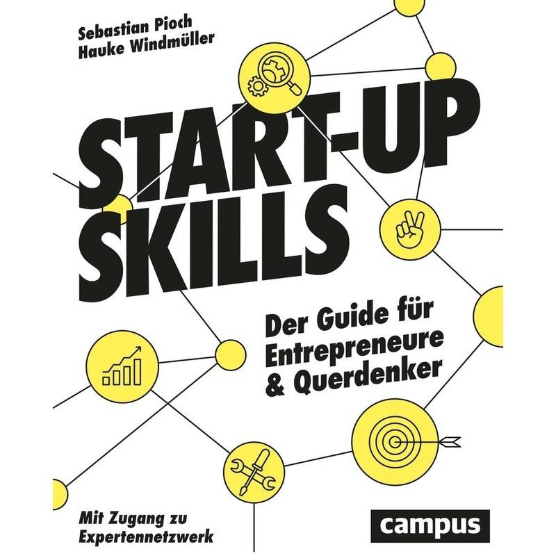 Start-Up Skills - Sebastian Pioch, Hauke Windmüller, Kartoniert (TB) von CAMPUS VERLAG