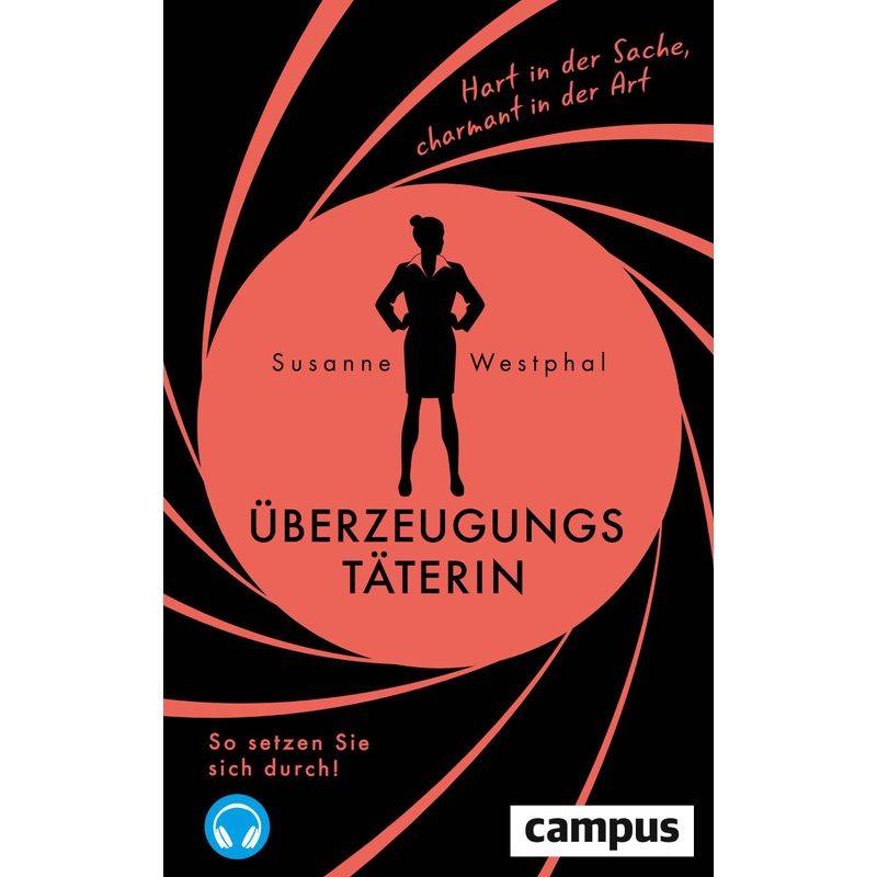 Überzeugungstäterin, M. 1 Buch, M. 1 E-Book - Susanne Westphal, Kartoniert (TB) von CAMPUS VERLAG