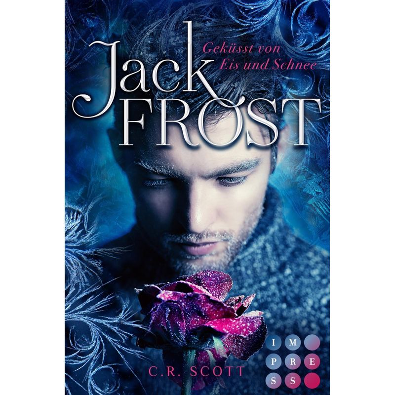 Jack Frost. Geküsst Von Eis Und Schnee - C. R. Scott, Taschenbuch von CARLSEN VERLAG GMBH