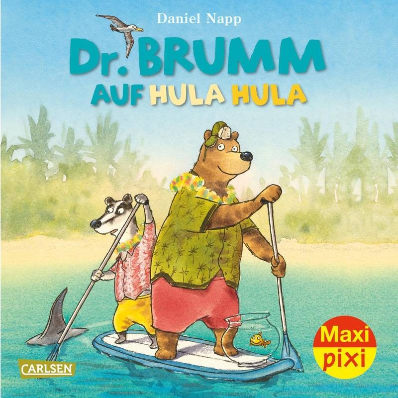 Maxi Pixi 374: Ve 5: Dr. Brumm Auf Hula Hula (5 Exemplare) - Daniel Napp, Kartoniert (TB) von CARLSEN VERLAG GMBH