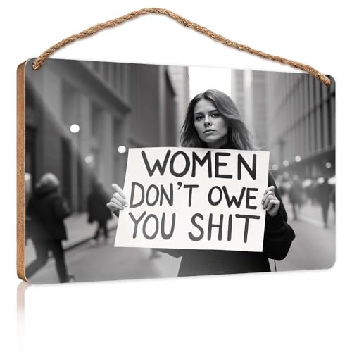 Holzschild "Women Don't Owe You Anything", für den Außenbereich, Dekoration für Spielzimmer, 23 x 35 cm Holzschild "Women Don't Owe You Anything", für den Außenbereich, Dekoration für Spielzimmer, 23 x 35 cm von CBRT