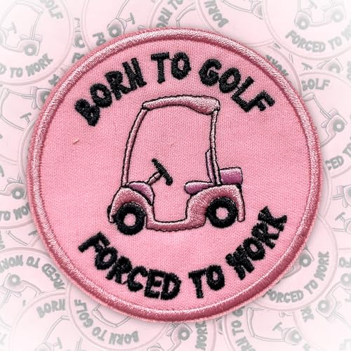 Aufnäher mit Aufschrift "Born to Golf Forced to Work", 7,6 cm, lustiger Aufnäher, für Trucker, Hüte, Kleidung, Rucksack, DIY-Zubehör Aufnäher mit Aufschrift "Born to Golf Forced to Work", 7,6 cm, lustiger Aufnäher, für Trucker, Hüte, Kleidung, Rucksack, DIY-Zubehör von CELAMONA