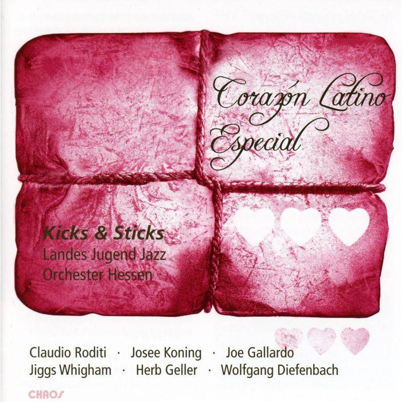Corazon Latino Especial - Kicks & Sticks-LJJO Hessen. (CD) von CHAOS
