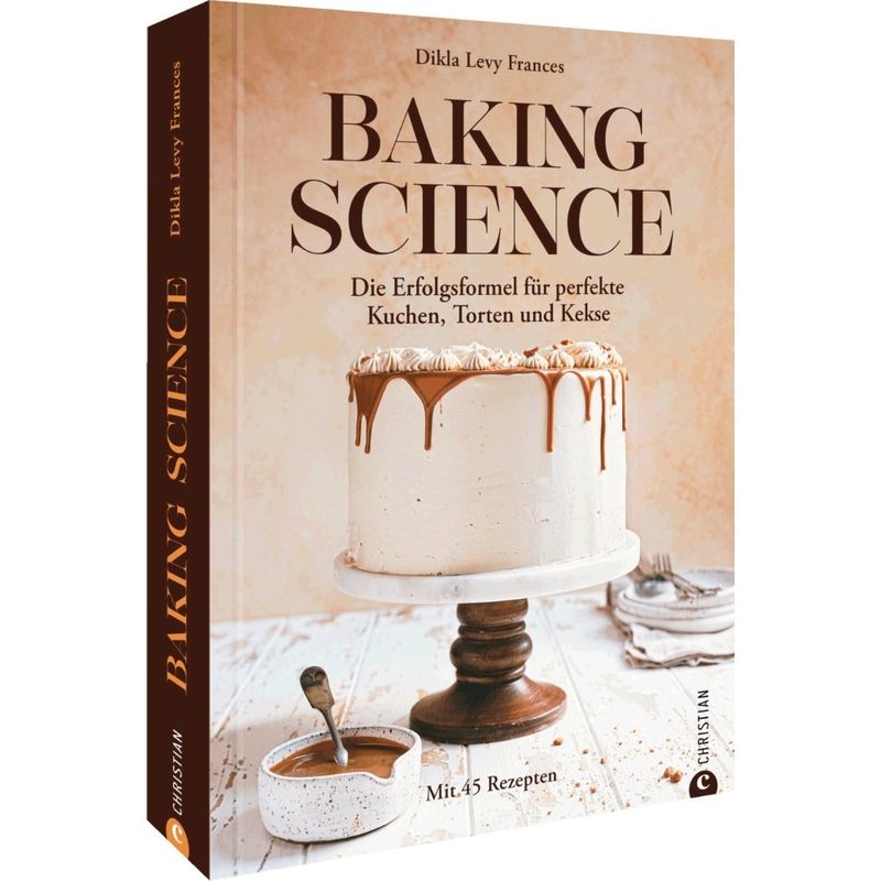 Baking Science - Dikla Levy Frances, Gebunden von Christian