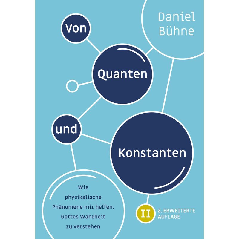 Von Quanten Und Konstanten - Daniel Bühne, Kartoniert (TB) von Christliche Literaturverbreitung