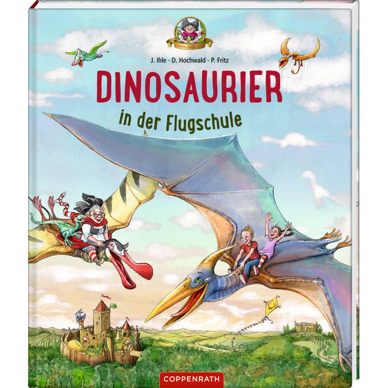 Dinosaurier In Der Flugschule / Dinosaurier Bd.3 - Dominik Hochwald, Jörg Ihle, Gebunden von Coppenrath, Münster