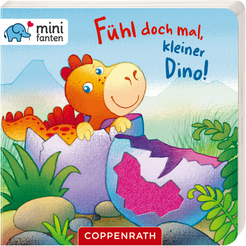 Fühl Doch Mal, Kleiner Dino! / Minifanten Bd.29, Pappband von Coppenrath, Münster