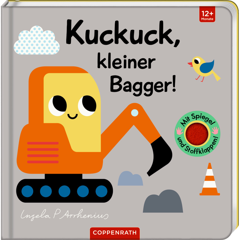 Mein Filz-Fühlbuch: Kuckuck, Kleiner Bagger!, Pappband von Coppenrath, Münster