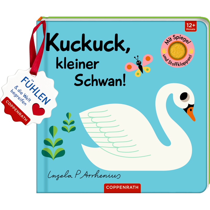 Mein Filz-Fühlbuch: Kuckuck, Kleiner Schwan!, Pappband von Coppenrath, Münster