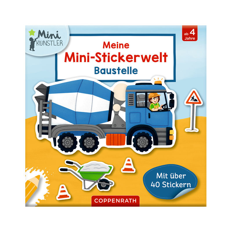 Mini-Künstler / Meine Mini-Stickerwelt - Baustelle, von Coppenrath, Münster