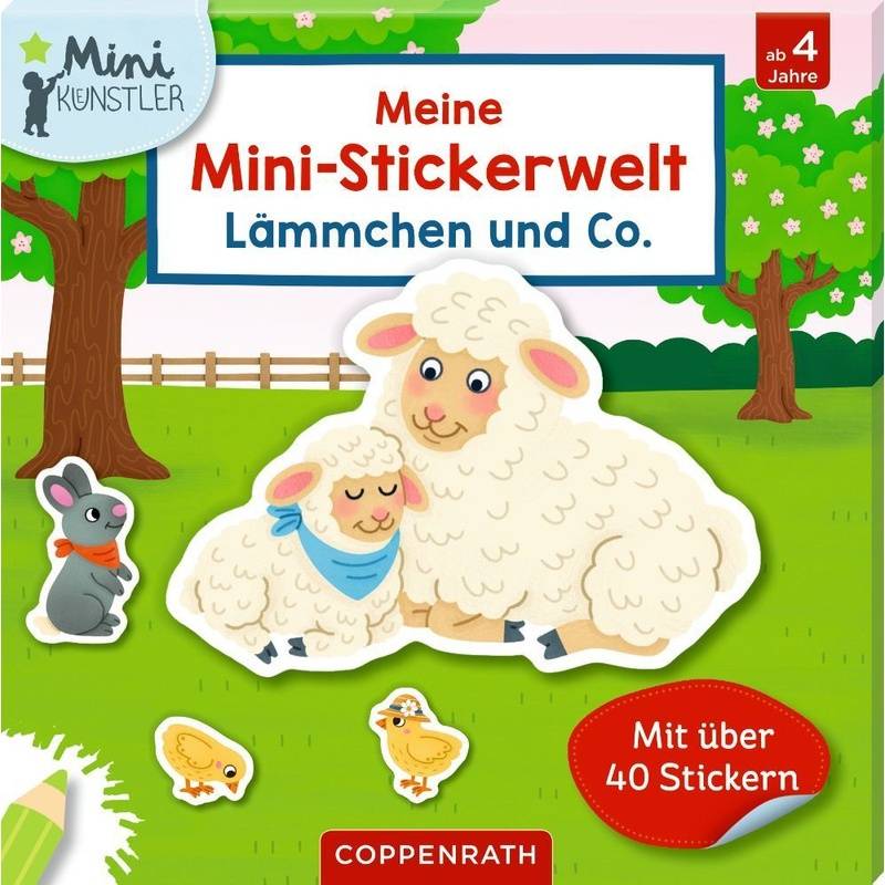 Mini-Künstler / Meine Mini-Stickerwelt - Lämmchen Und Co., von Coppenrath, Münster