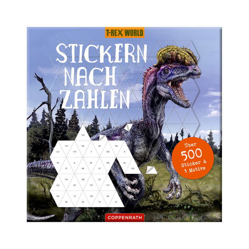 Stickern Nach Zahlen T-Rex World von COPPENRATH VERLAG