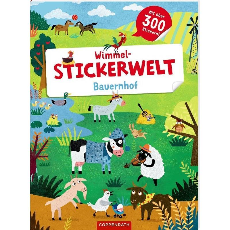 Wimmel-Stickerwelt - Bauernhof, Gebunden von Coppenrath, Münster