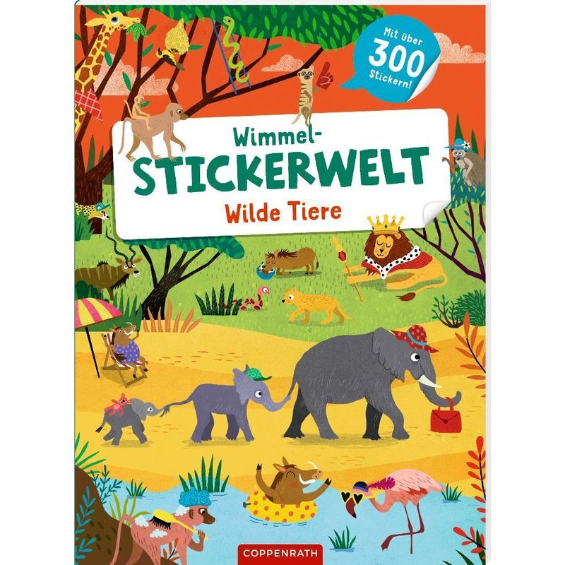 Wimmel-Stickerwelt - Wilde Tiere, Gebunden von Coppenrath, Münster