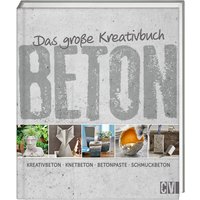 Buch "Das große Kreativbuch Beton" Buch "Das große Kreativbuch Beton" von CV