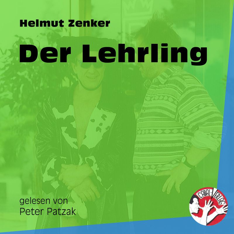 Der Lehrling - Helmut Zenker (Hörbuch-Download) von Cabal-Verlag