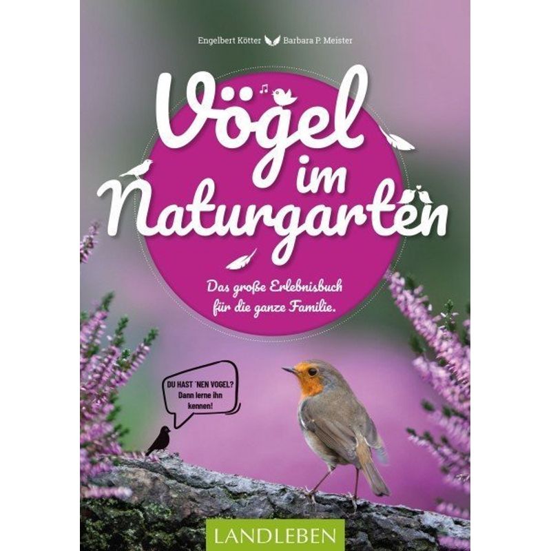 Vögel Im Naturgarten - Engelbert Kötter, Barbara P. Meister, Kartoniert (TB) von Cadmos