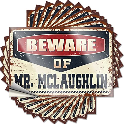 CakJuice Lustige Aufkleber für Erwachsene, Aufschrift "Beware of Mr. Mclaughlin", lustiger Aufkleber, 10 Stück, Barschilder für Heimdekoration, Werkzeug, Aufkleber (Größe: 8 x 12 cm) von CakJuice