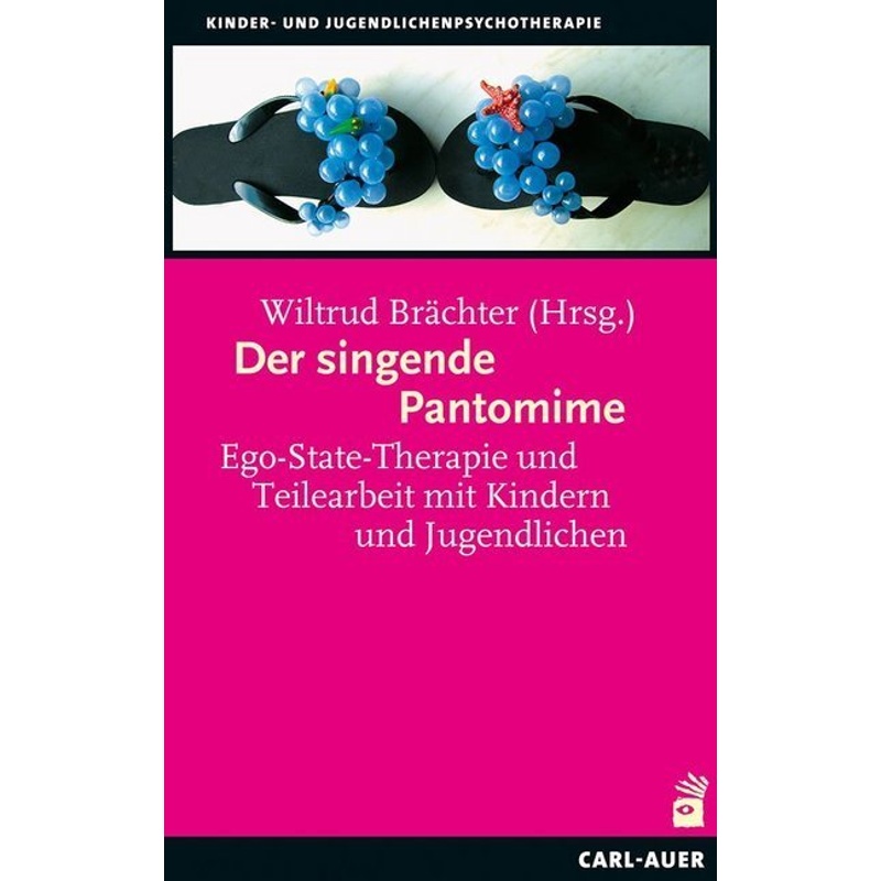 Der Singende Pantomime, Kartoniert (TB) von Carl-Auer