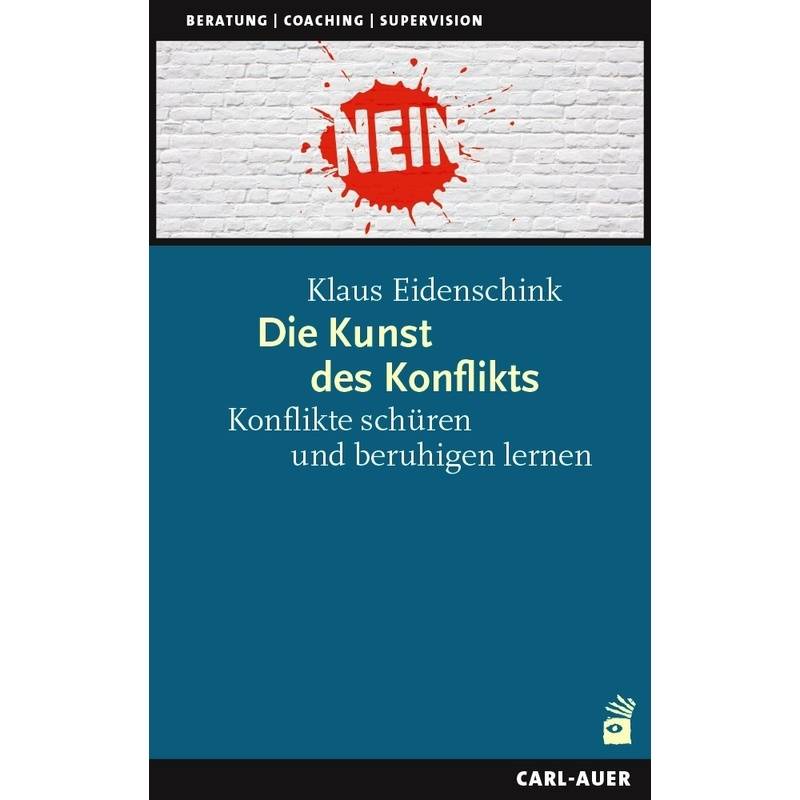 Die Kunst Des Konflikts - Klaus Eidenschink, Gebunden von Carl-Auer