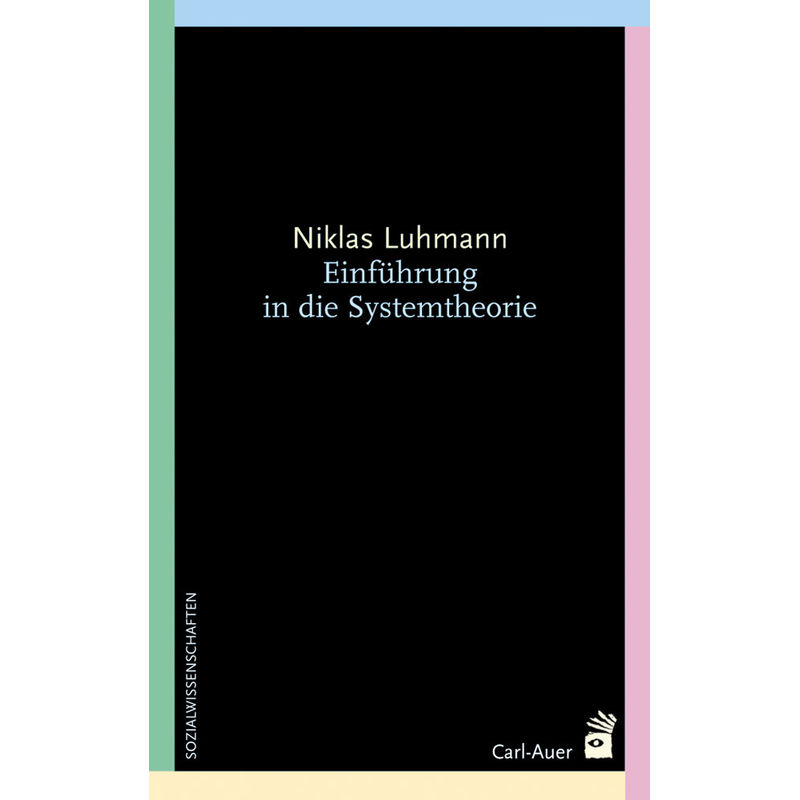 Einführung In Die Systemtheorie - Niklas Luhmann, Gebunden von Carl-Auer