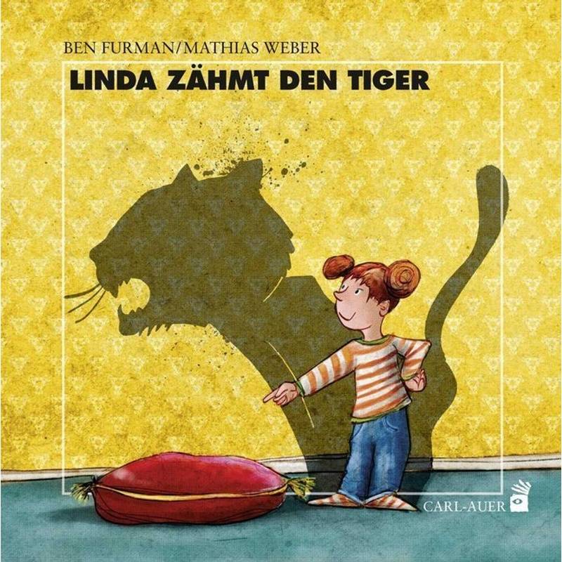 Linda Zähmt Den Tiger - Ben Furman, Mathias Weber, Gebunden von Carl-Auer