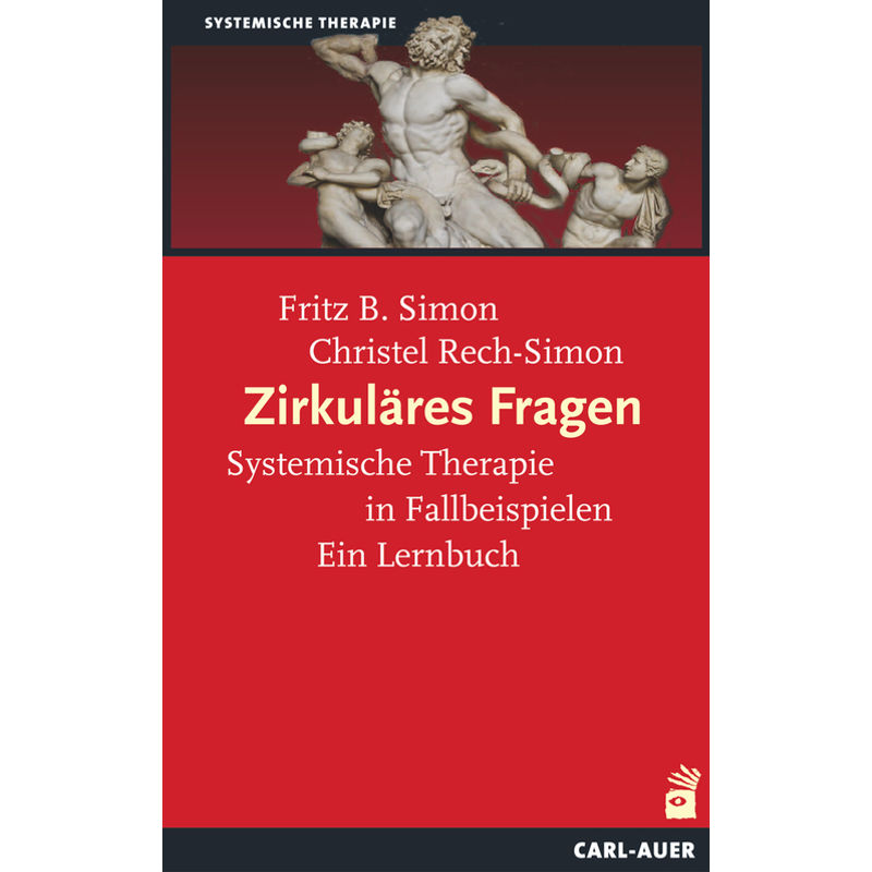 Zirkuläres Fragen - Fritz B. Simon, Christel Rech-Simon, Gebunden von Carl-Auer