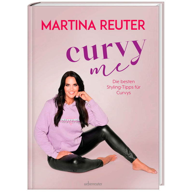 Curvy Me - Martina Reuter, Gebunden von Carl Ueberreuter Verlag