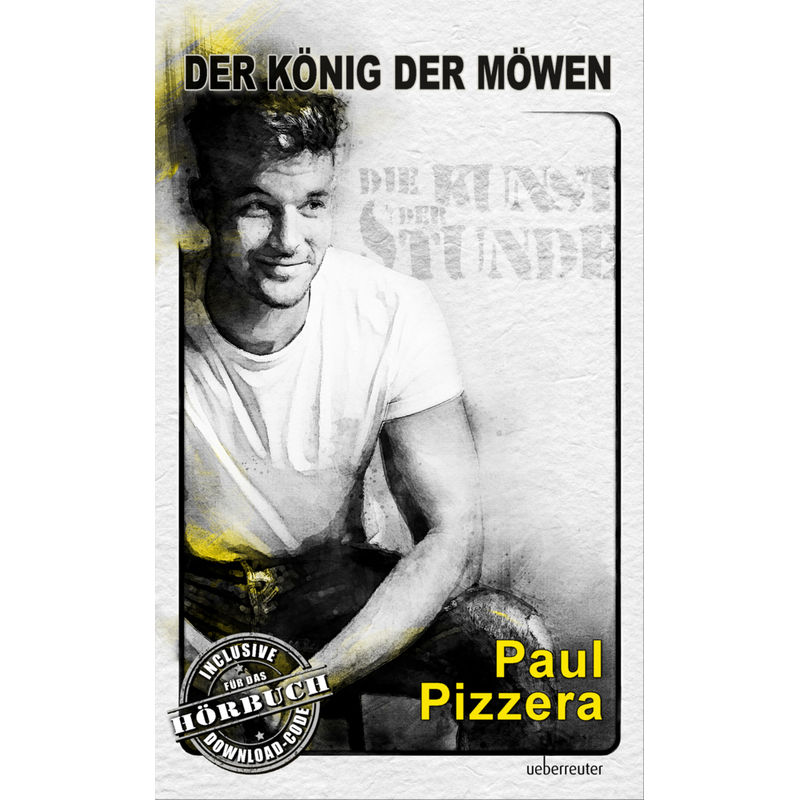 Der König Der Möwen - Paul Pizzera, Kartoniert (TB) von Carl Ueberreuter Verlag