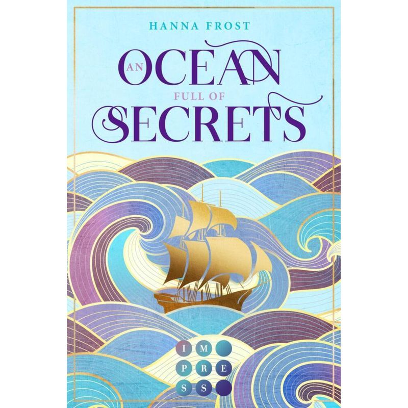 An Ocean Full Of Secrets (Shattered Magic 1) - Hanna Frost, Taschenbuch von Impress