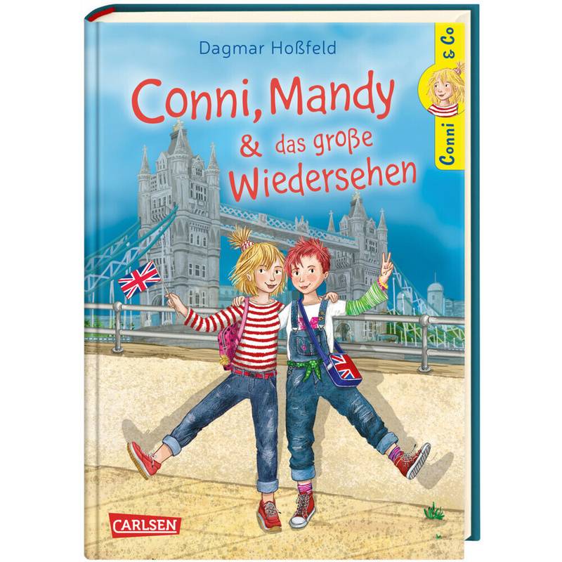 Conni, Mandy Und Das Große Wiedersehen / Conni & Co Bd.6 - Dagmar Hoßfeld, Gebunden von Carlsen