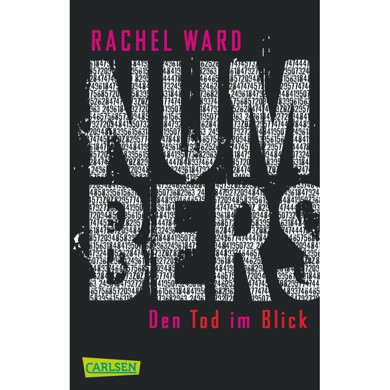 Den Tod Im Blick / Numbers Trilogie Bd.1 - Rachel Ward, Taschenbuch von Carlsen